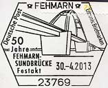 Sonderstempel vom 30.4.2013 Fehmarn 50 Jahre Fehmarnsundbrücke